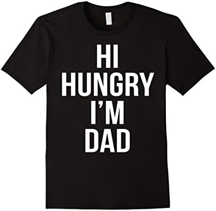 Men's Hi Hungry, I'm Dad T-Shirt XL Black