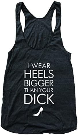 RexLambo Women's I Wear Heels Bigger Than Your Dick Flowy Athletic Racerback Tank Top M black