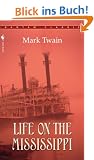 Life on the Mississippi (Bantam Classics)