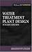 Water Treatment Plant Design (McGraw-Hill Handbooks)