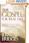The Gospel for Real Life: Turn to the Liberating Power of the Cross...Every Day (with Study Guide)