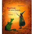 Merlind, die kleine Zauberin