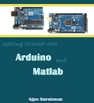 Getting Started with Arduino and Matlab
