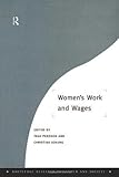 Women's Work and Wages (Routledge Research in Gender and Society)