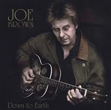 BROWN, JOE / DOWN TO EARTH