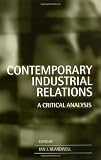 Contemporary Industrial Relations: A Critical Analysis
