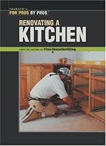 Renovating a Kitchen (For Pros, by Pros)