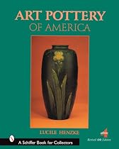 Art Pottery of America (Schiffer Book for Collectors)