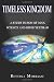 TIMELESS KINGDOM:: A STUDY IN SON OF MAN, SCIENCE AND SEFER YETZIRAH