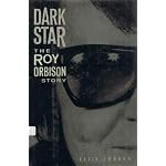 Dark Star: The Tragic Story of Roy Orbison book cover