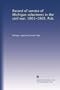 Record of service of Michigan volunteers in the civil war, 1861-1865. Pub. (Volume 8)