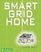 Smart Grid Home (Cengage Learning Series in Renewable Energies)