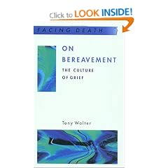 On Bereavement: The Culture of Grief (Facing Death)