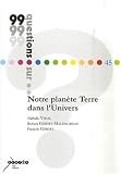 Notre plan�te Terre dans l'Univers