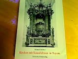 Produkt-Bild: Kirchen mit Kanzelalt&auml;ren in Bayern