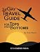Gay Travel Guide For Tops And Bottoms