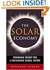 The Solar Economy: Renewable Energy for a Sustainable Global Future