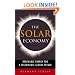 The Solar Economy: Renewable Energy for a Sustainable Global Future