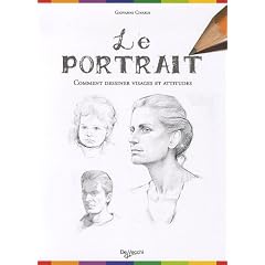 Le portrait : Comment dessiner visages et corps