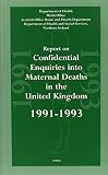 Report on confidential enquiries into maternal deaths in the United Kingdom 1991-1993
