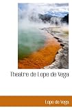 Theatre de Lope de Vega