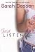 Just Listen (Kindle Edition)