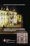 Optimization and Inverse Problems in Electromagnetism: Workshop on Optimization and Inverse Problems in Electromagnetism, Lodz, Poland, 12-14 September 2002