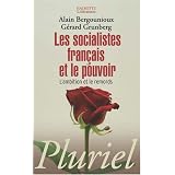 Les socialistes fran�ais et le pouvoir : L'ambition et le remordspar G�rard Grunberg
