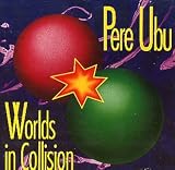 Worlds in Collision
