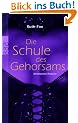 Die Schule des Gehorsams: Erotischer Roman