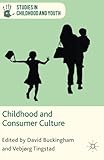 Childhood and consumer culture