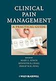 Clinical pain management : a practical guide