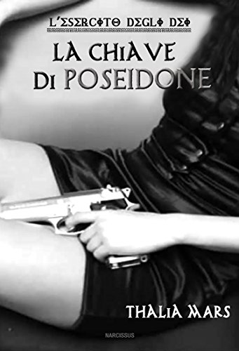 La Chiave di Poseidone (L'Esercito degli Dei #1) (Italian Edition)