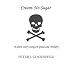 Cream, No Sugar (Short Stories by Peter J. Goodspeed)