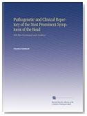 Pathogenetic and Clinical Repertory of the Most Prominent Symptoms of the Head: With Their Concomitants and Conditions.