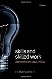 Skills and skilled work : an economic and social analysis