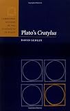 Plato's Cratylus (Cambridge Studies in the Dialogues of Plato)
