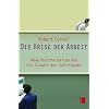 Die Krise der Arbeit: Neue Unsicherheiten und die Zukunft des Individuums