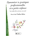 Dynamiser les pratiques professionnelles de la petite enfance : La recherche-action, un outil