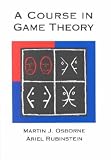 A Course in Game Theory