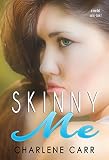 Skinny Me (A New Start Book 1)
