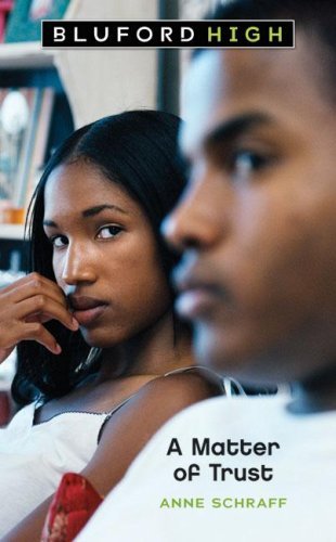 By Anne Schraff A Matter of Trust (Bluford High Series #2)