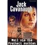 Lieder in der Nacht Bd. 3: Weil sie die Freiheit suchten