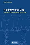 Making words sing : nineteenth- and twentieth-century song
