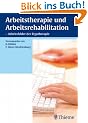 Arbeitstherapie und Arbeitsrehabilitation: Arbeitsfelder der Ergotherapie