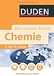 Schul-Basiswissen Chemie 5. bis 10. Klasse 