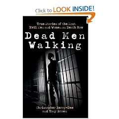 Dead Men Walking: True Stories of the Most Evil Men and Women on Death Row