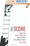 The Score: How The Quest For Sex Has Shaped The Modern Man