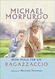 Non male per un ragazzaccio (Fuori collana)