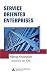 Service Oriented Enterprises